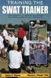 Book cover of Training the Swat Trainer by Tomas C Mijares