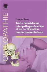 Book cover of Traité de médecine ostéopathique du crâne et de l'articulation temporomandibulaire by François Ricard