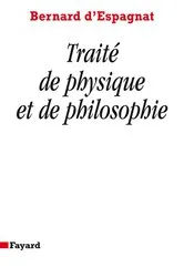 Book cover of Traité de physique et de philosophie by Bernard d' Espagnat