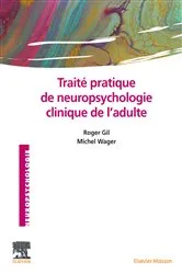 Book cover of Traité pratique de neuropsychologie clinique de l'adulte by Roger Gil