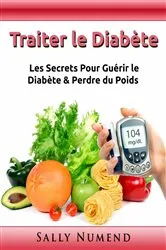 Book cover of Traiter le Diabète by Sally Numend
