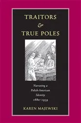 Book cover of Traitors and True Poles by Karen Majewski