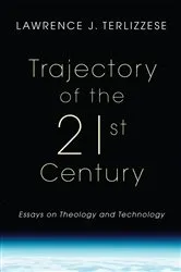 Book cover of Trajectory of the 21st Century by Lawrence J. Terlizzese