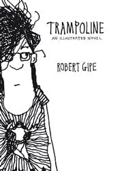 Book cover of Trampoline by Robert Gipe