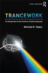 Book cover of Trancework (5th ed.) by Michael D Yapko