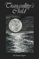 Book cover of Tranquility's Child by Danyne Quinn