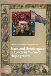 Book cover of Trans and Genderqueer Subjects in Medieval Hagiography by Alicia Spencer-Hall