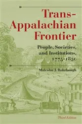 Book cover of Trans-Appalachian Frontier, Third Edition (3rd ed.) by Malcolm J. Rohrbough