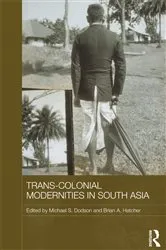 Book cover of Trans-Colonial Modernities in South Asia by Unknown