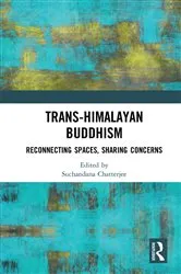 Book cover of Trans-Himalayan Buddhism by Suchandana Chatterjee
