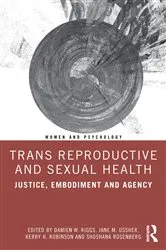 Book cover of Trans Reproductive and Sexual Health by Damien W. Riggs