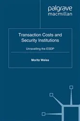 Book cover of Transaction Costs and Security Institutions by M. Weiss
