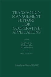 Book cover of Transaction Management Support for Cooperative Applications by Rolf A. de by