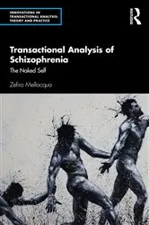 Book cover of Transactional Analysis of Schizophrenia by Zefiro Mellacqua