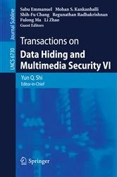 Book cover of Transactions on Data Hiding and Multimedia Security VI by Yun Q. Shi
