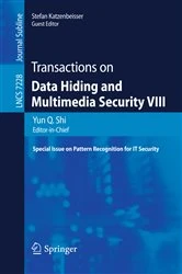 Book cover of Transactions on Data Hiding and Multimedia Security VIII by Yun Q. Shi