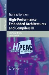 Book cover of Transactions on High-Performance Embedded Architectures and Compilers III by Per Stenström