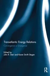 Book cover of Transatlantic Energy Relations by John R. Deni