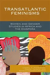 Book cover of Transatlantic Feminisms by Cheryl  R. Rodriguez