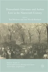 Book cover of Transatlantic Literature and Author Love in the Nineteenth Century by Paul Westover