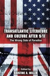 Book cover of Transatlantic Literature and Culture After 9/11 by K. Miller