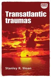 Book cover of Transatlantic traumas by Stanley R. Sloan