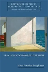 Book cover of Transatlantic Women's Literature by Heidi Slettedahl Macpherson