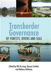 Book cover of Transborder Governance of Forests, Rivers and Seas by Wil de Jong