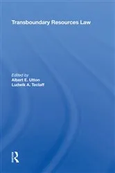 Book cover of Transboundary Resources Law by Albert Utton