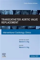 Book cover of Transcatheter Aortic valve replacement, An Issue of Interventional Cardiology Clinics, E-Book by Marvin H. Eng MD