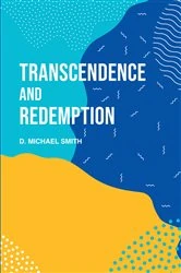 Book cover of Transcendence and Redemption by D. Michael Smith