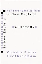 Book cover of Transcendentalism in New England by Octavius B. Frothingham