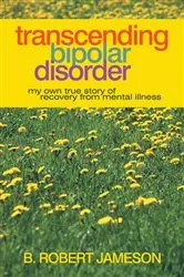 Book cover of Transcending Bipolar Disorder by B. Robert Jameson