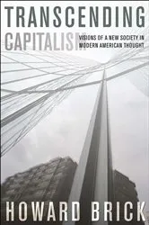 Book cover of Transcending Capitalism by Howard Brick