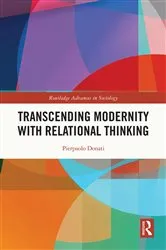 Book cover of Transcending Modernity with Relational Thinking by Pierpaolo Donati