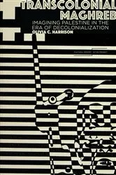 Book cover of Transcolonial Maghreb by Olivia C. Harrison
