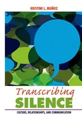 Book cover of Transcribing Silence by Kristine L Muñoz