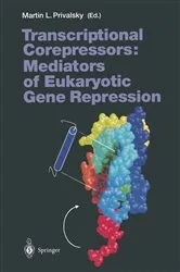 Book cover of Transcriptional Corepressors: Mediators of Eukaryotic Gene Repression by Martin L. Privalsky