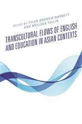 Book cover of Transcultural Flows of English and Education in Asian Contexts by Unknown