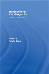Book cover of Transculturing Auto/Biography by Rosalia Baena