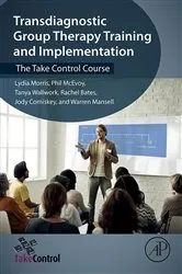 Book cover of Transdiagnostic Group Therapy Training and Implementation by Lydia Morris