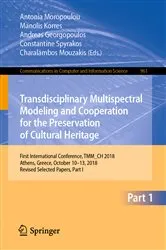 Book cover of Transdisciplinary Multispectral Modeling and Cooperation for the Preservation of Cultural Heritage by Antonia Moropoulou