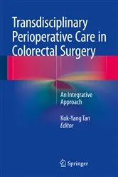 Book cover of Transdisciplinary Perioperative Care in Colorectal Surgery by Kok-Yang Tan