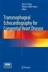 Book cover of Transesophageal Echocardiography for Congenital Heart Disease by Pierre C. Wong
