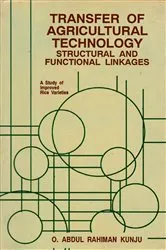 Book cover of Transfer of Agricultural Technology; Structural and Functional Linkages A Study of Improved Rice Varieties by O. Abdul Rahiman Kunju