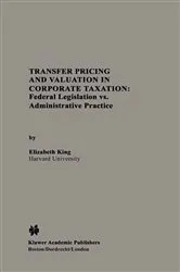 Book cover of Transfer Pricing and Valuation in Corporate Taxation by Unknown