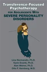 Book cover of Transference-Focused Psychotherapy for Adolescents With Severe Personality Disorders by Lina Normandin