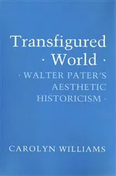 Book cover of Transfigured World by Carolyn Williams