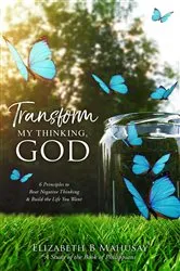 Book cover of Transform My Thinking, God by Unknown
