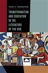 Book cover of Transformation and Education in the Literature of the GDR by Jean E. Conacher